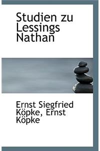 Studien Zu Lessings Nathan