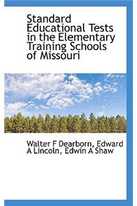 Standard Educational Tests in the Elementary Training Schools of Missouri