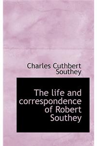 The Life and Correspondence of Robert Southey