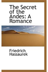 The Secret of the Andes
