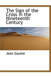 Sign of the Cross in the Nineteenth Century