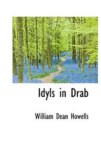 Idyls in Drab