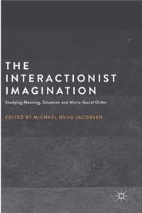 Interactionist Imagination