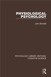 Physiological Psychology