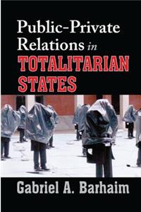 Public-private Relations in Totalitarian States