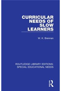 Curricular Needs of Slow Learners