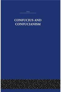 Confucius and Confucianism