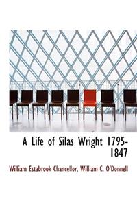 A Life of Silas Wright 1795-1847