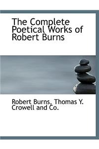 The Complete Poetical Works of Robert Burns