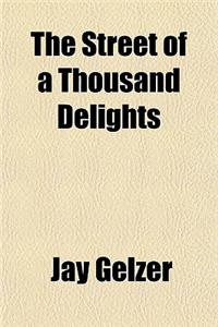 The Street of a Thousand Delights