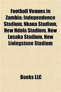 Football Venues in Zambia Football Venues in Zambia