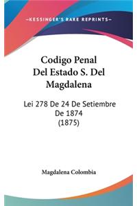 Codigo Penal del Estado S. del Magdalena