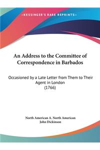 An Address to the Committee of Correspondence in Barbados