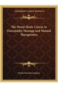 The Home Study Course in Osteopathy, Massage and Manual Therapeutics