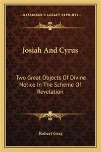 Josiah And Cyrus