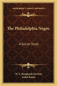 The Philadelphia Negro