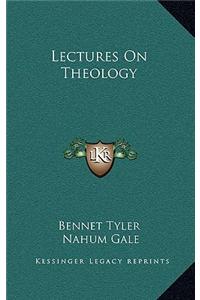 Lectures on Theology