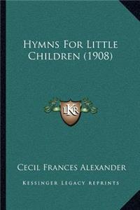 Hymns for Little Children (1908)