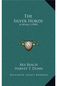The Silver Horde