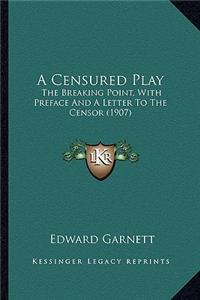 A Censured Play