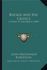 Buckle and His Critics