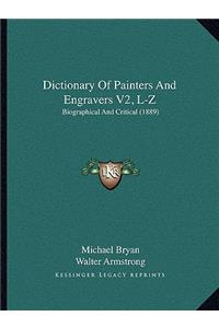 Dictionary of Painters and Engravers V2, L-Z
