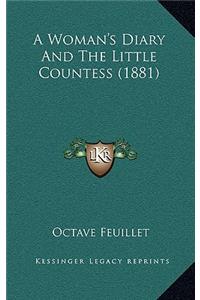 A Woman's Diary and the Little Countess (1881)