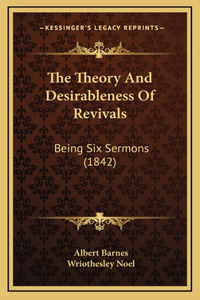 The Theory And Desirableness Of Revivals