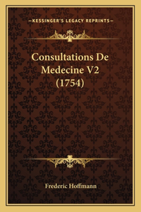 Consultations De Medecine V2 (1754)