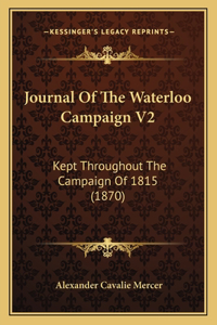 Journal Of The Waterloo Campaign V2