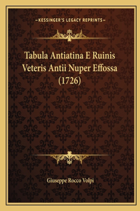 Tabula Antiatina E Ruinis Veteris Antii Nuper Effossa (1726)