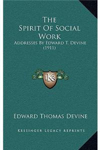 The Spirit Of Social Work