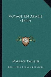 Voyage En Arabie (1840)