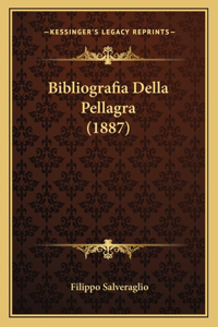 Bibliografia Della Pellagra (1887)