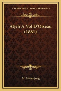 Atjeh A Vol D'Oiseau (1881)