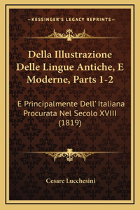 Della Illustrazione Delle Lingue Antiche, E Moderne, Parts 1-2