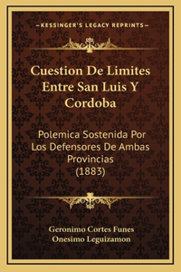 Cuestion De Limites Entre San Luis Y Cordoba