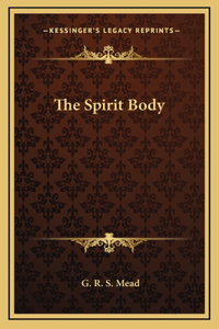 The Spirit Body