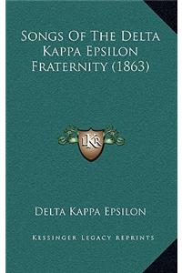 Songs of the Delta Kappa Epsilon Fraternity (1863)