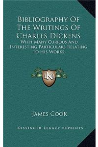 Bibliography of the Writings of Charles Dickens