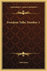 Freedom Talks Number 1