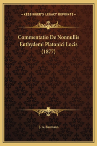 Commentatio De Nonnullis Euthydemi Platonici Locis (1877)