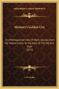 Memory's Golden Urn