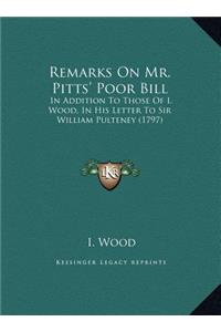 Remarks On Mr. Pitts' Poor Bill
