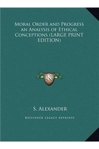 Moral Order and Progress an Analysis of Ethical Conceptions