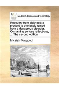 Recovery from sickness