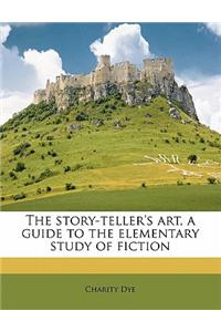 The Story-Teller's Art, a Guide to the Elementary Study of Fiction