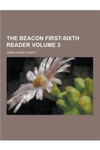The Beacon First-Sixth Reader Volume 3