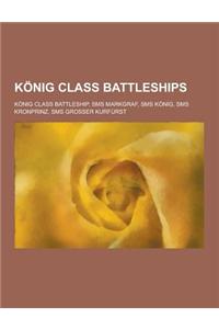 Konig Class Battleships
