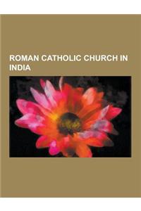 Roman Catholic Church in India: Liturgical Calendar of the Syro-Malabar Catholic Church, Mother Teresa, Syro-Malankara Catholic Church, Synod of Diamp